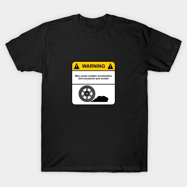 Burnout warning - Tyre Smoke T-Shirt by CC I Design